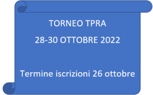 Scopri di più sull'articolo OGGI 30 OTTOBRE SEMIFINALI E FINALI DEL TORNEO TPRA